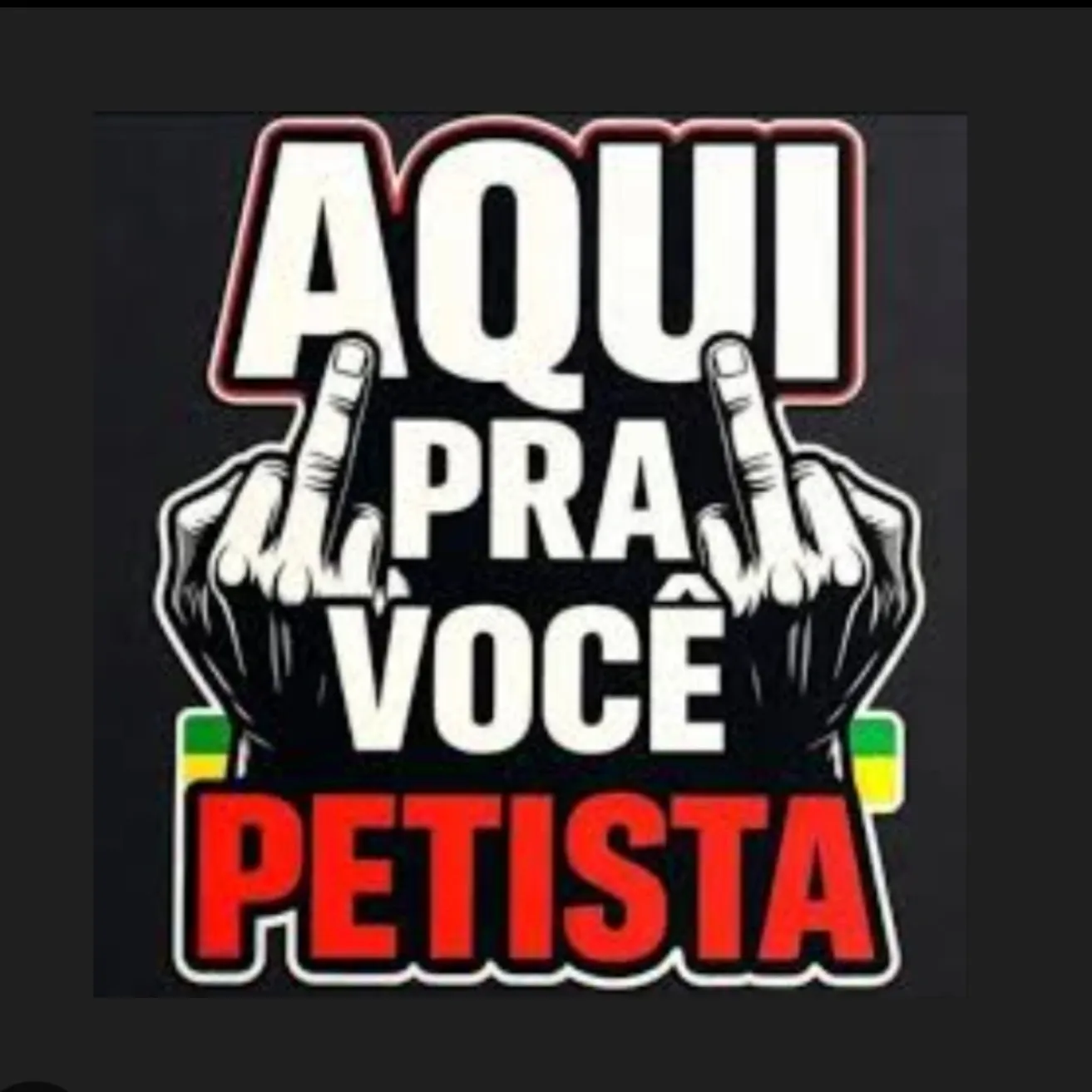 Aqui pra voc&ecirc; petista